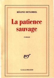 La patience sauvage