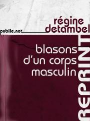 Blasons d'un corps masculin (Reprint)