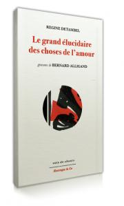 Le grand Elucidaire des choses de l'amour