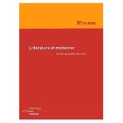 Collectif > Littérature et médecine ou les pouvoirs du récit