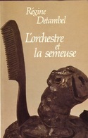 L'orchestre et la semeuse